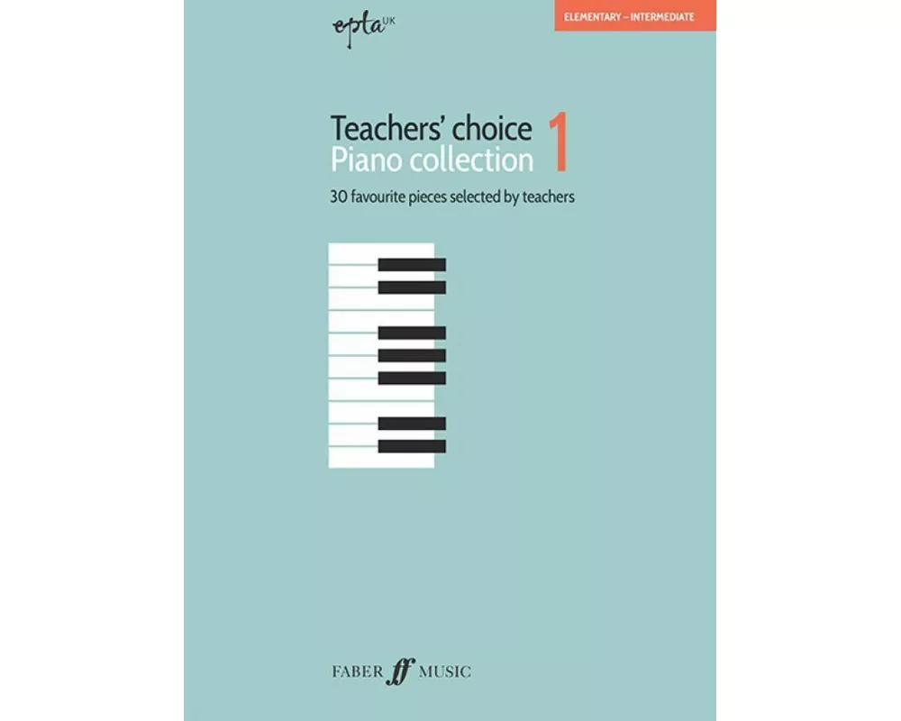 EPTA Teachers' Choice Piano Collection 1