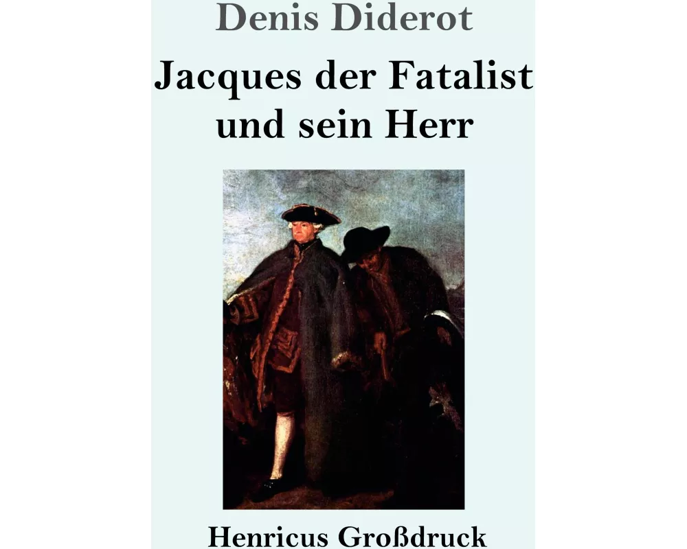 Jacques der Fatalist und sein Herr (Großdruck)