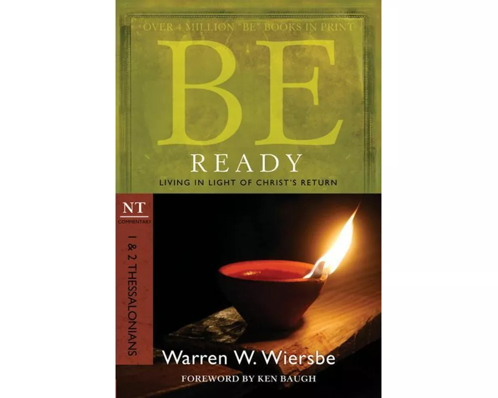 Be Ready ( 1 & 2 Thessalonians )