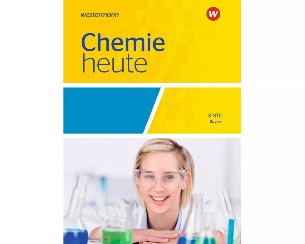 Chemie heute SI - Ausgabe 2019 für naturwissenschaftlich technische Gymnasien in Bayern