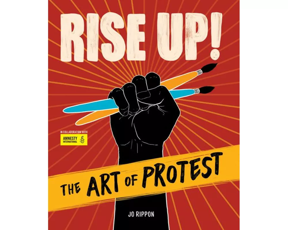 Rise Up! the Art of Protest