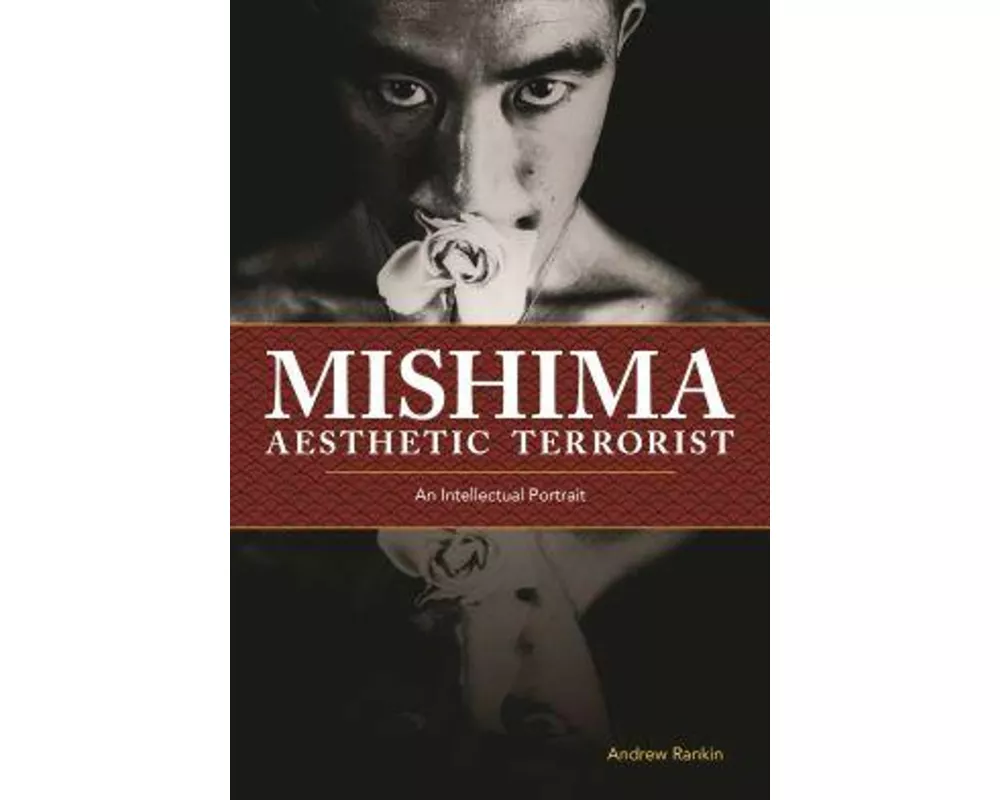 Mishima, Aesthetic Terrorist