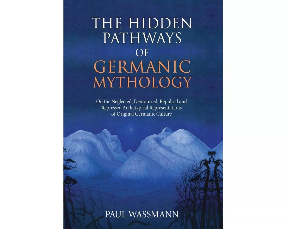 The Hidden Pathways of Germanic Mythology