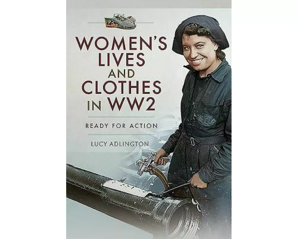 Women's Lives and Clothes in WW2
