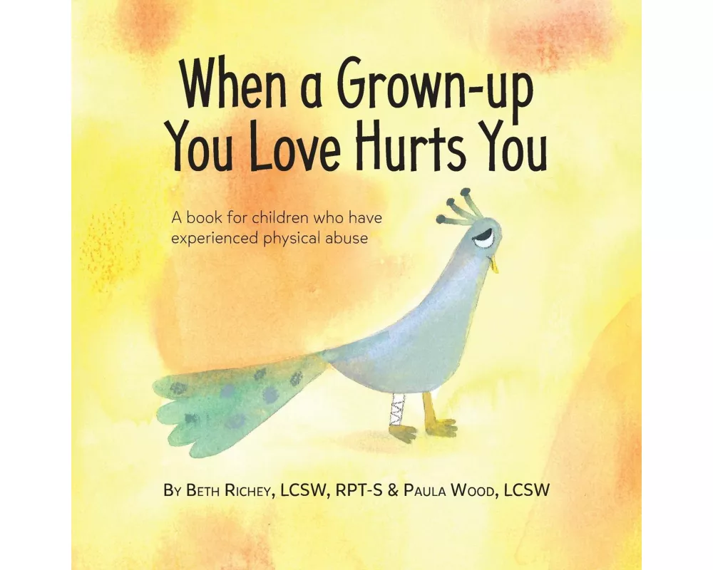 When a Grown-up You Love Hurts You
