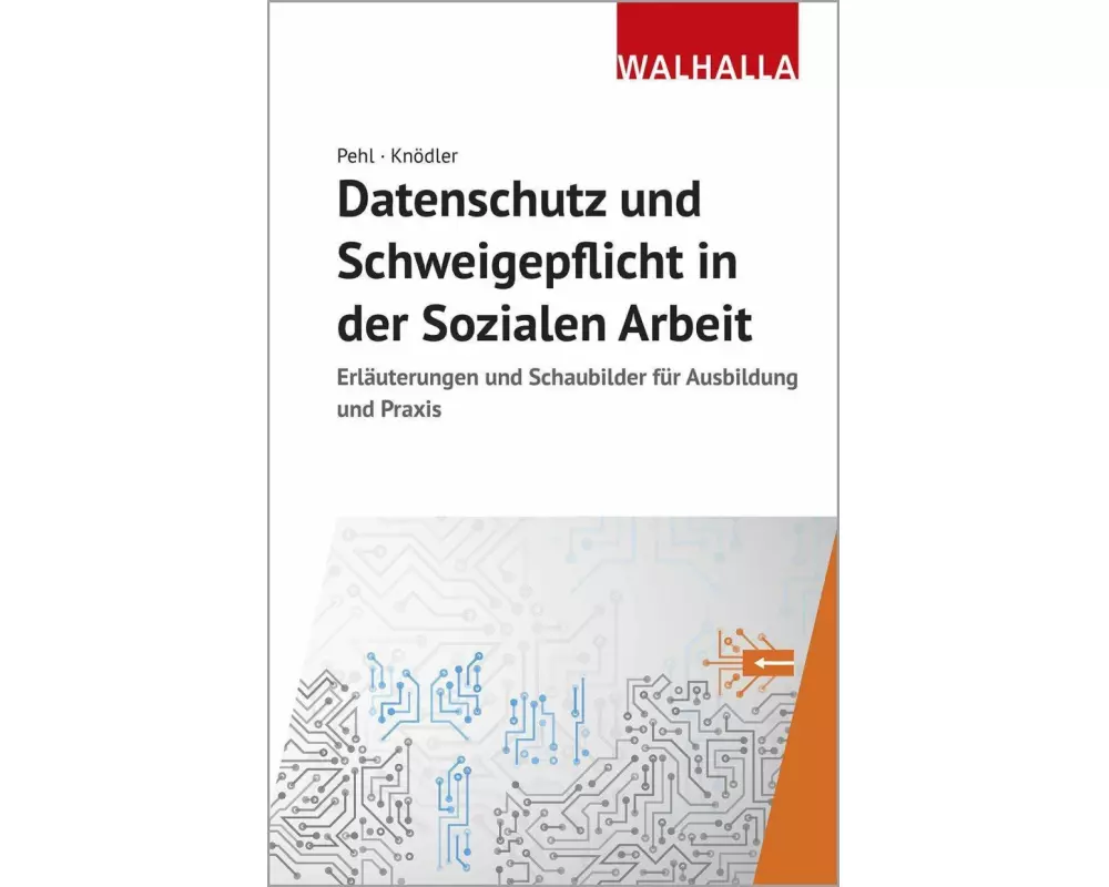 Datenschutz und Schweigepflicht in der Sozialen Arbeit