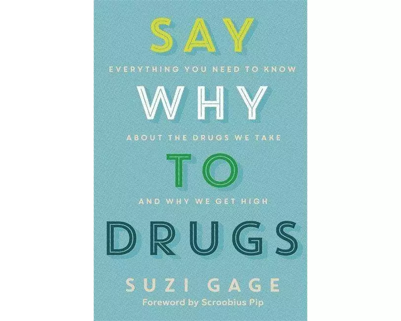 Say Why to Drugs