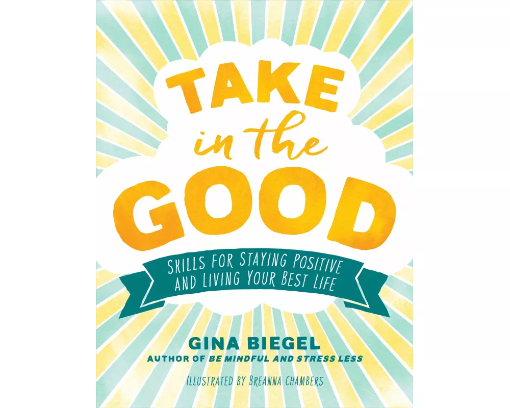 Take in the Good