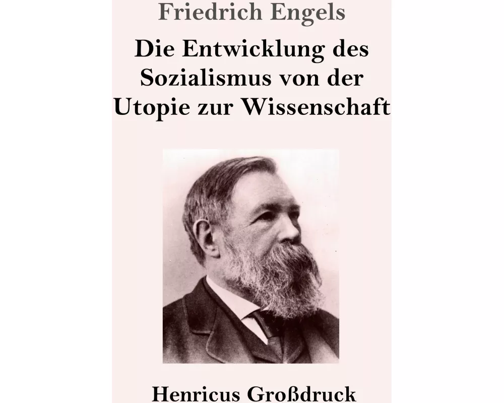 Die Entwicklung des Sozialismus von der Utopie zur Wissenschaft (Großdruck)