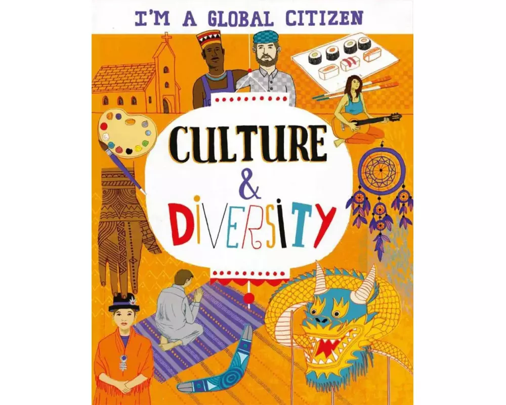 I'm a Global Citizen: Culture and Diversity