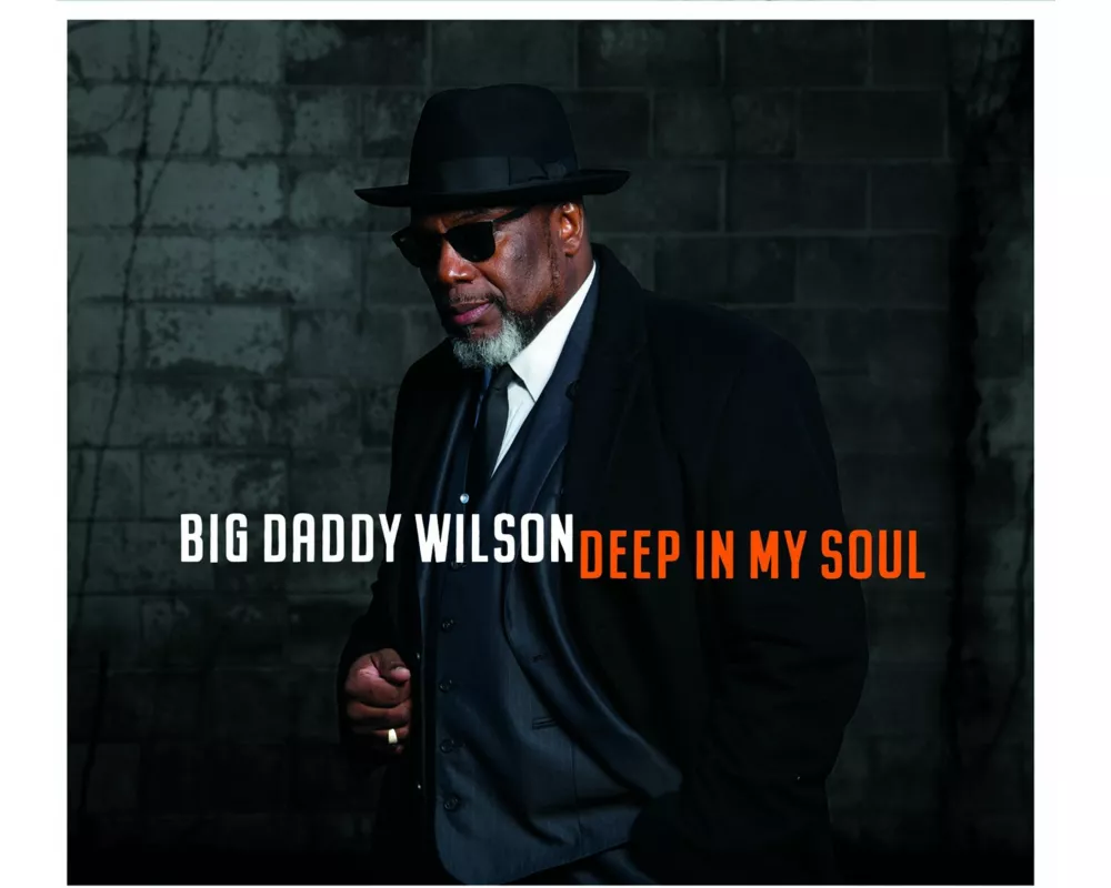 Wilson,Big Daddy-Deep In My Soul