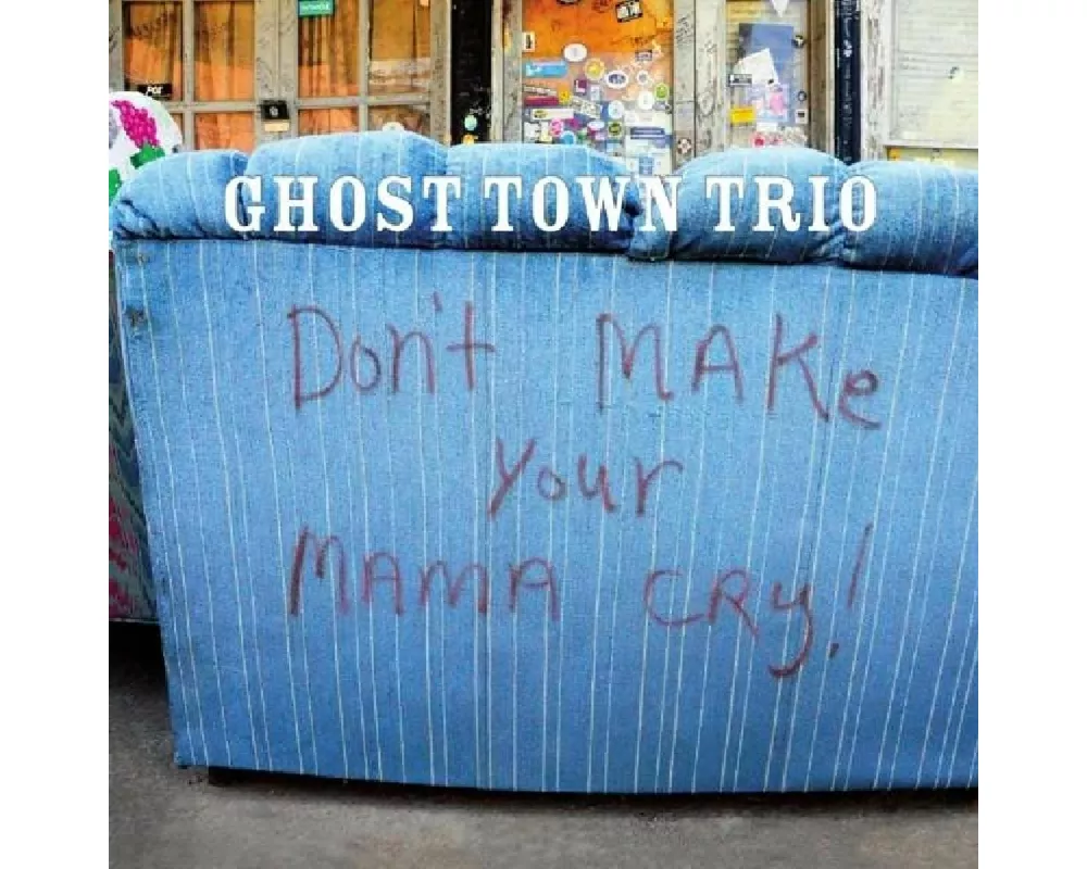 Don't Make Your Mama Cry