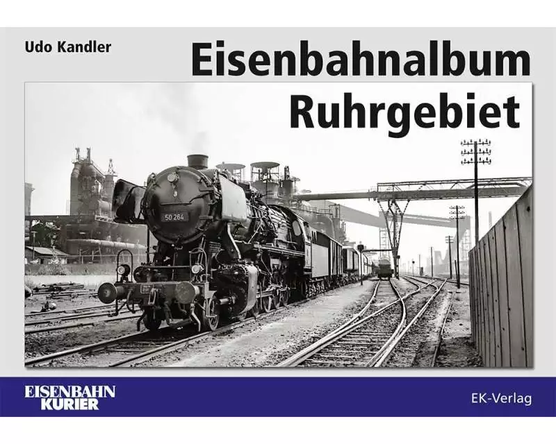 Eisenbahnalbum Ruhrgebiet