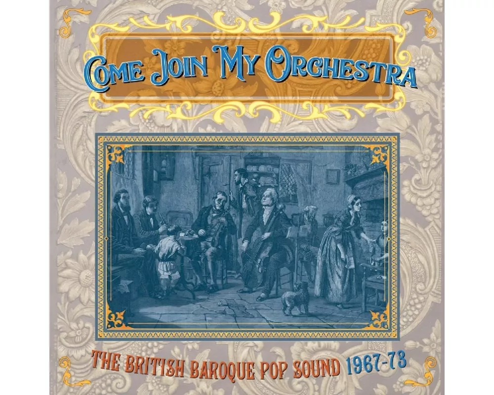 Come Join My Orchestra ~ The British Baroque Pop S