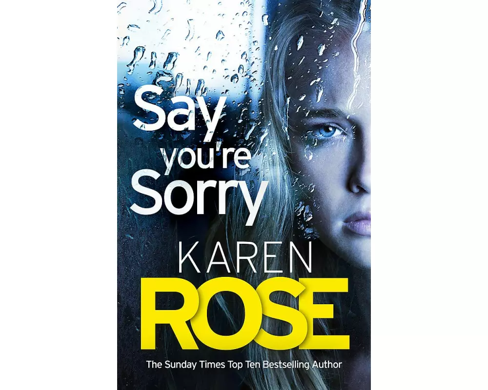 Say You're Sorry (The Sacramento Series Book 1)