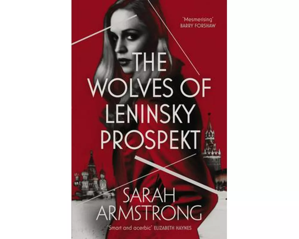 The Wolves of Leninsky Prospekt