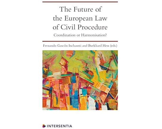 The Future of the European Law of Civil Procedure