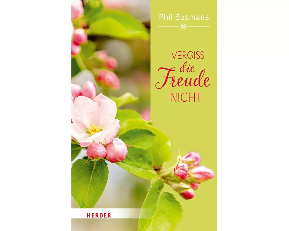 Vergiss die Freude nicht