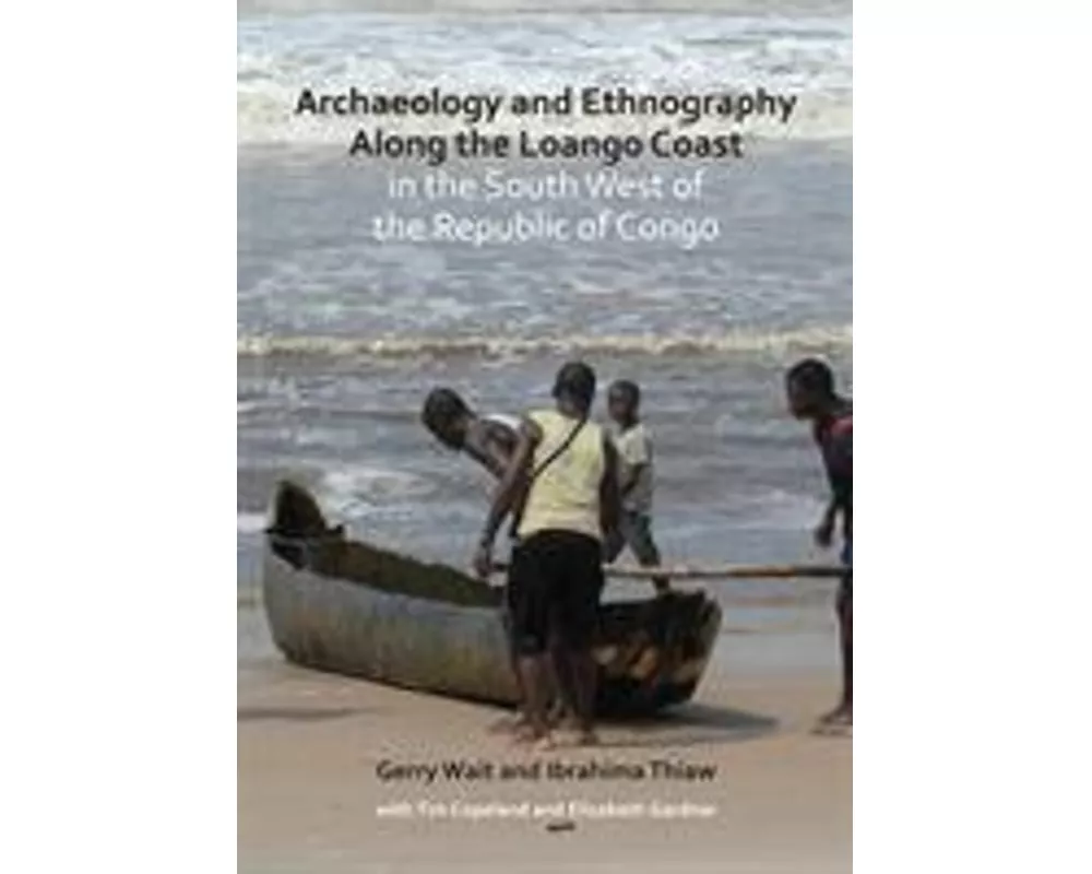 Archaeology and Ethnography Along the Loango Coast in the South West of the Republic of Congo