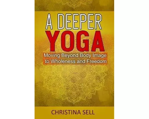 A Deeper Yoga