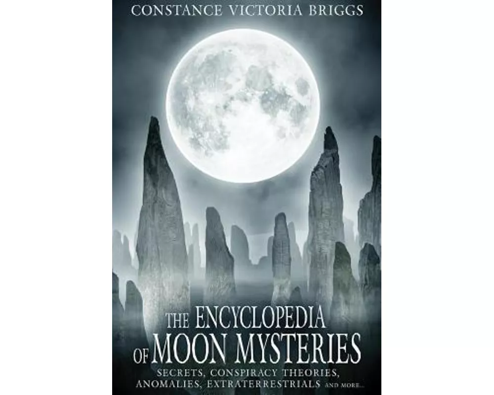 The Encyclopedia of Moon Mysteries