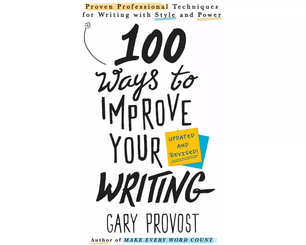 100 Ways to Improve Your Writing (Updated)
