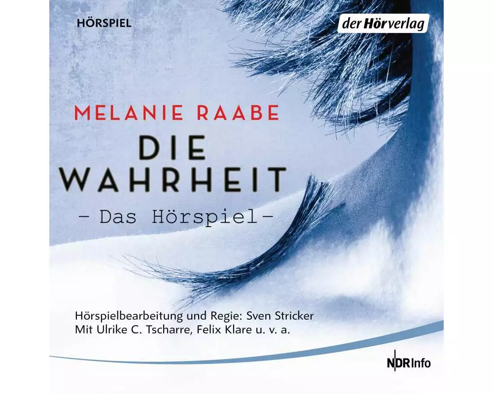 DIE WAHRHEIT. Das Hörspiel