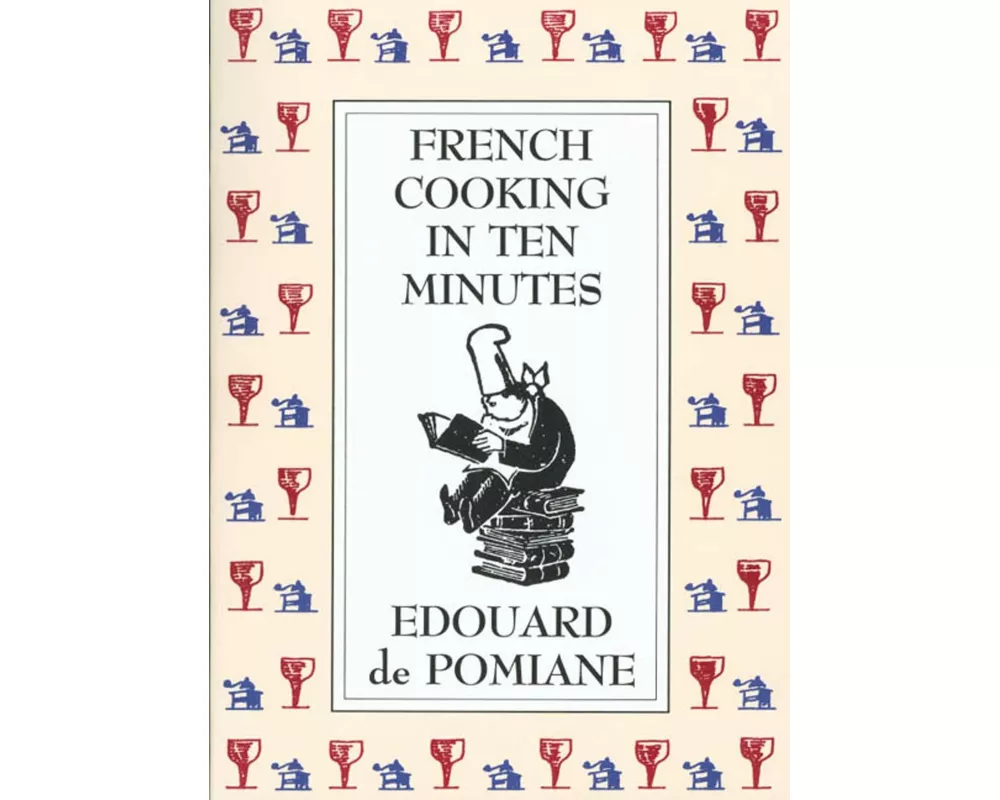 French Cooking in Ten Minutes: or Adapting to the Rhythm of Modern Life