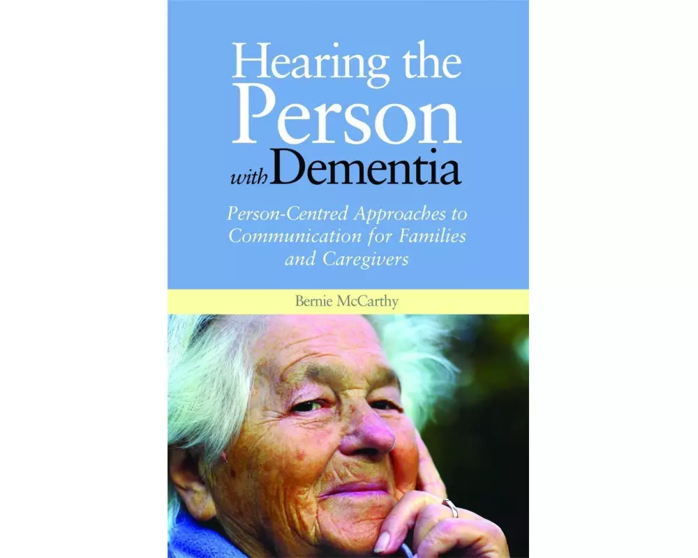 Hearing the Person with Dementia