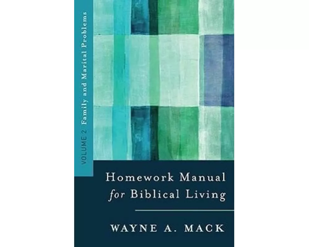 Homework Manual for Biblical Living