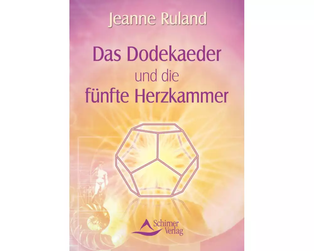 Das Dodekaeder und die fünfte Herzkammer