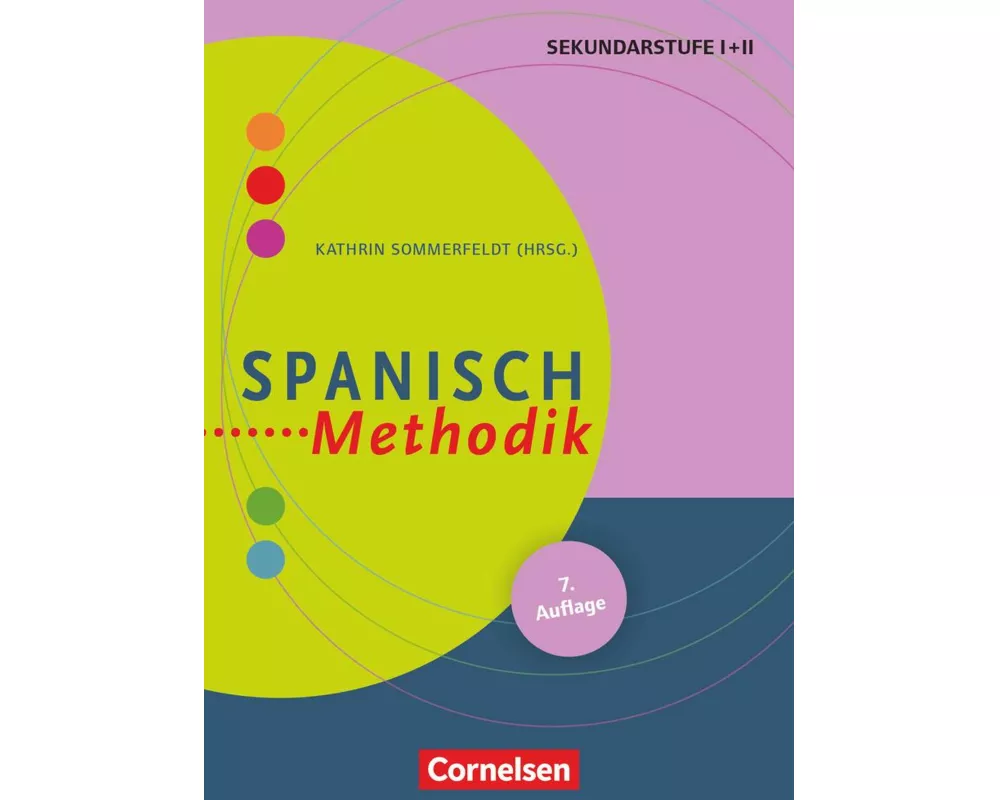 Fachmethodik, Spanisch-Methodik (7. Auflage), Handbuch für die Sekundarstufe I und II, Buch
