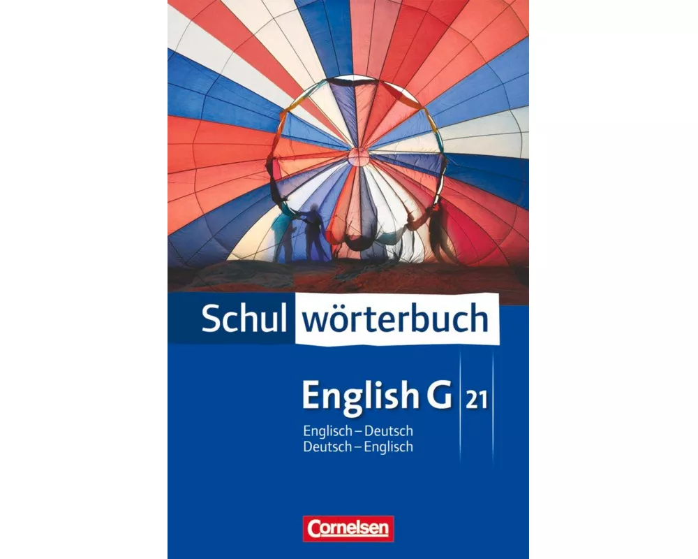 Cornelsen Schulwörterbuch, English G 21, Englisch-Deutsch/Deutsch-Englisch, Wörterbuch