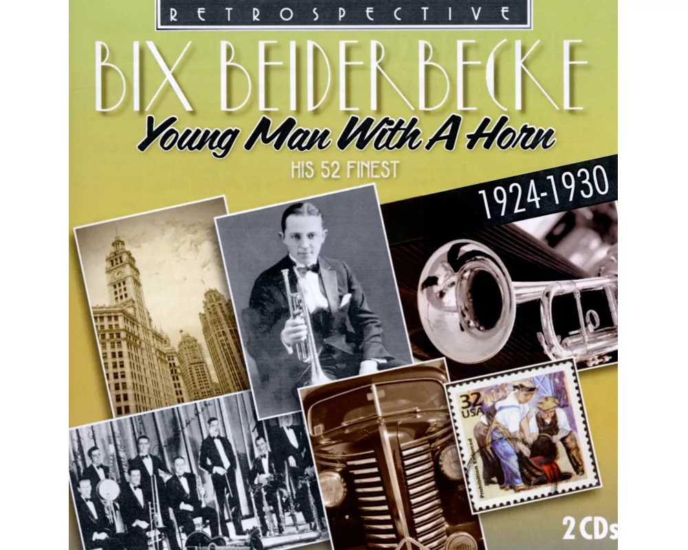 Bix Beiderbecke-His 52 Finest