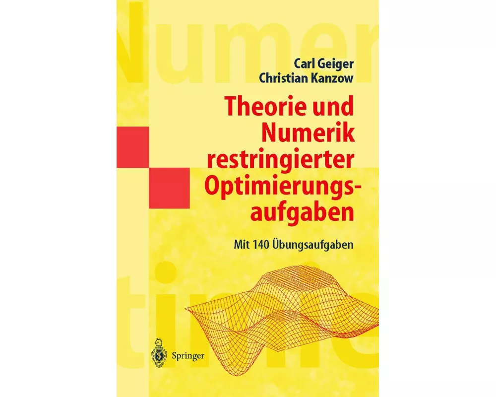 Theorie und Numerik restringierter Optimierungsaufgaben