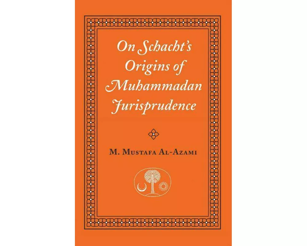 On Schacht's Origins of Muhammadan Jurisprudence
