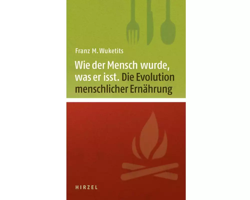 Wie der Mensch wurde, was er isst