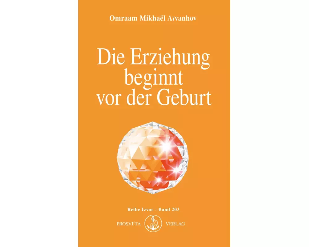 Die Erziehung beginnt vor der Geburt