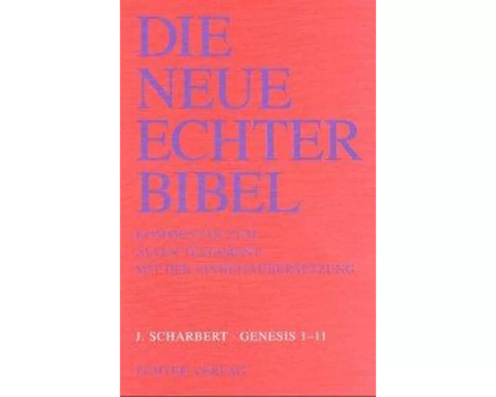 Die Neue Echter-Bibel. Altes Testament. 5. Lieferung: Genesis 1 - 11