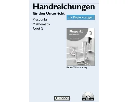 Pluspunkt Mathematik, Baden-Württemberg - Neubearbeitung, Band 3, Handreichungen für den Unterricht, Kopiervorlagen mit CD-ROM