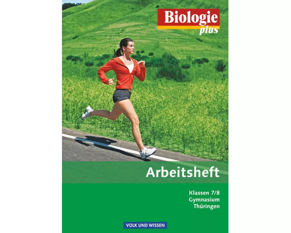 Biologie plus - Gymnasium Thüringen - 7./8. Schuljahr