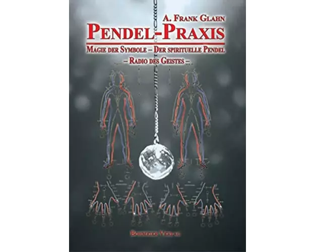 Pendel-Praxis - Magie der Symbole - Der spirituelle Pendel - Radio des Geistes