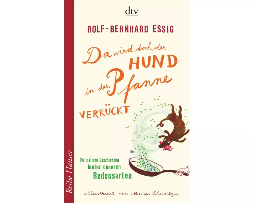 Da wird doch der Hund in der Pfanne verrückt!