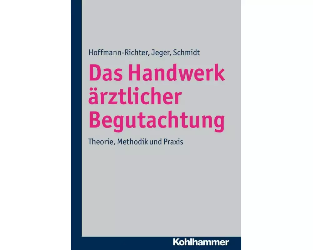 Das Handwerk ärztlicher Begutachtung