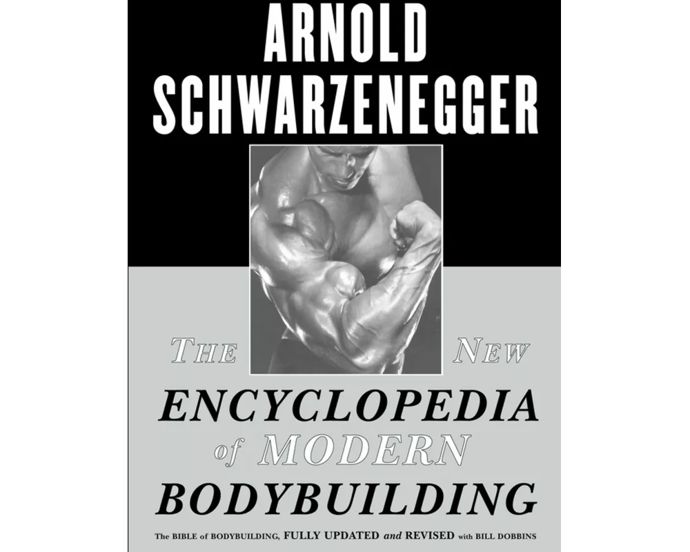 The New Encyclopedia of Modern Bodybuilding