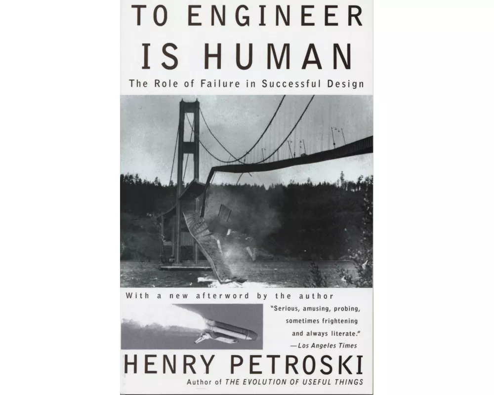 To Engineer is Human