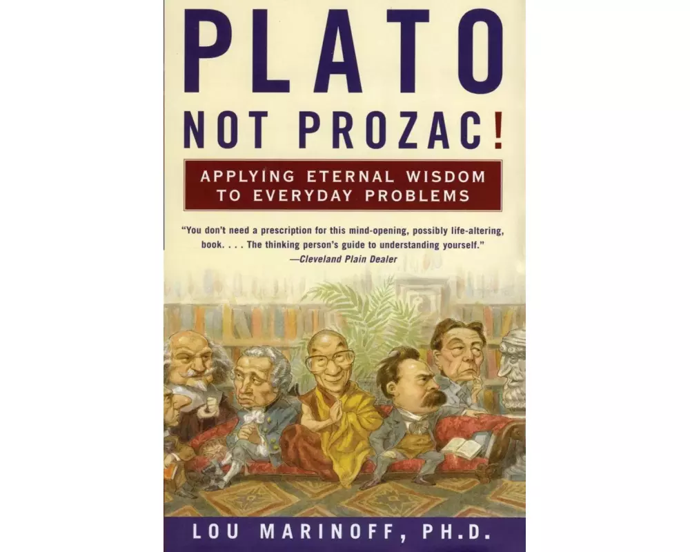 Plato, Not Prozac!