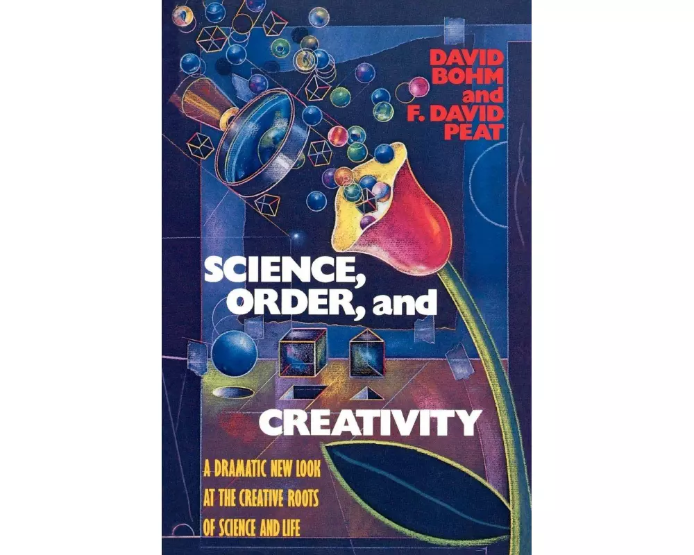 Science, Order, and Creativity