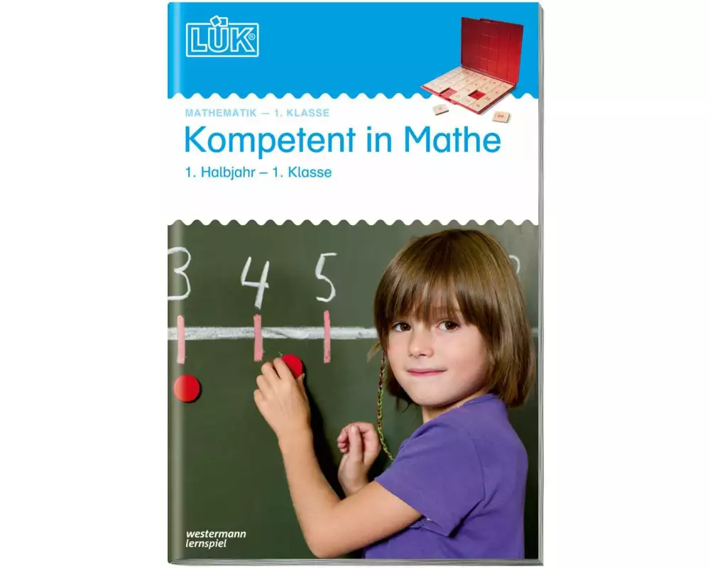 LÜK. Kompetent in Mathe 1. Klasse / 1. Halbjahr