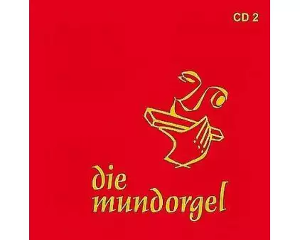 Die Mundorgel 2